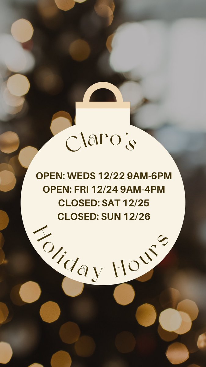 ClarosMarkets's tweet photo. Happy Holidays!
Quick reminder of this weeks special holiday hours. 
Open: Weds 12/22 9am-6pm
Open: Friday 12/24 9am-4pm
Closed: Saturday 12/25
Closed: Sunday 12/26
#holidayhours #claros https://t.co/ksmwYWpUap