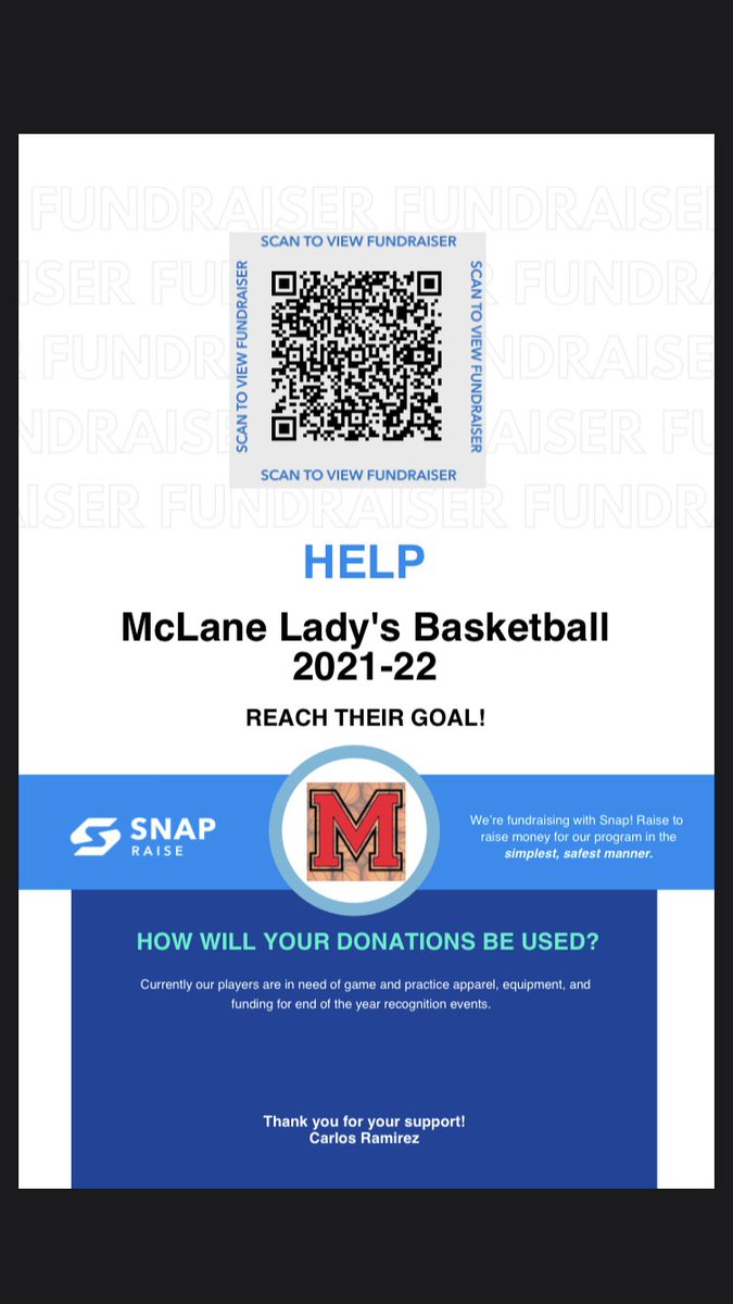 McLane Lady’s Basketball 2021-22 fundraiser has launched on Snap Raise! Currently players are in need of game and practice apparel, equipment, and end of the year recognition events. Thank you in advance.