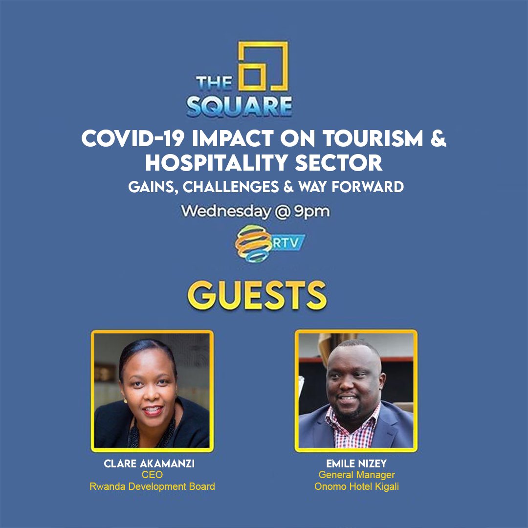RwandaSquare's tweet photo. Hello friends! Tune in to @RwandaSquare for a timely discussion on the Impact of #COVID19 on the Tourism &amp; Hospitality Sector. Our guests are @cakamanzi, CEO of @RDBrwanda &amp; Emile Nizey, General Manager of @ONOMOKIGALI. Share your comments with us using #TheSquareRw 
#RwOT https://t.co/hUvcmvkKw7