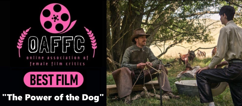 theOAFFC's tweet photo. This year's Online Association of Female Film Critics award for Best Film goes to "The Power of the Dog." #OAFFCawards https://t.co/HvehsSB8Yq