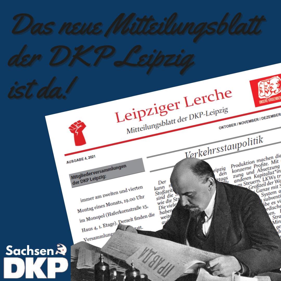 DKPSachsen's tweet photo. Leipziger Lerche 02-2021 erschienen
- Verkehrsstaupolitik
- Nach den Rechten sehen
- Die Tücken der Straßenpolitik
- „Ein großer Sachse“
https://t.co/7Bt4IrwcLJ
#dkp #dkpleipzig #dkpsachsen #kommunistischepartei @partei_dkp https://t.co/xArx2UV0IE