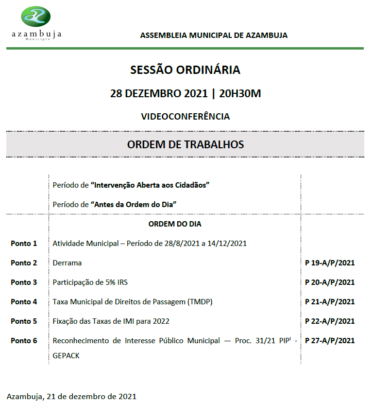 Partilhamos convosco a Ordem de Trabalhos da Sessão Ordinária da Assembleia Municipal de 28 de Dezembro de 2021. Se algum munícipe desejar consultar os documentos para possíveis perguntas ao executivo enviar um email para psdazambuja@gmail.com.