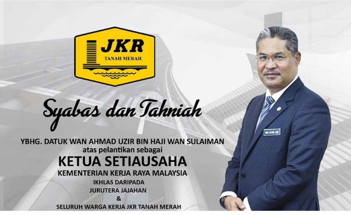 jkrtmerah's tweet photo. Jurutera Jajahan &amp; Seluruh warga kerja Jabatan Kerja Raya Jajahan Tanah Merah ingin mengucapkan syabas &amp; tahniah kepada Ybhg. Datuk Wan Ahmad Uzir Bin Haji Wan Sulaiman atas pelantikan sebagai Ketua Setiausaha Kementerian Kerja Raya Malaysia. https://t.co/kY0XqyOzqb