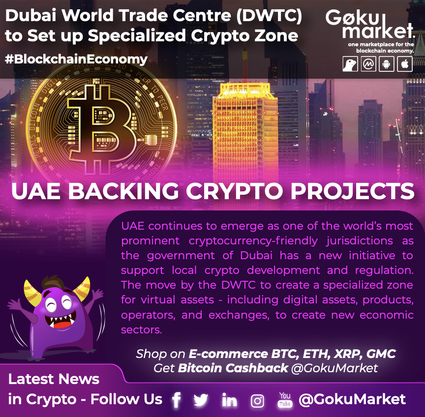 GokuMarket's tweet photo. 📣 #Dubai World TradeC entre (DWTC) to Set up Specialized #CryptoZone

👉 #DWTC will become a comprehensive zone and regulator of #cryptocurrencies, products, operators, &amp; #exchanges to set up an attractive environment for the #cryptoindustry.

#GokuMarket #UAE #Worldtradecenter https://t.co/IbZOubUSbo