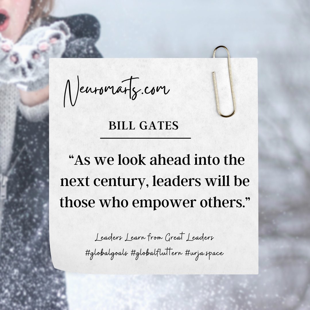 neuromarts's tweet photo. “As we look ahead into the next century, leaders will be those who empower others.”
@BillGates 

#globalflutter #globalgoals #urjaspace
#WinterSolstice #crapwematter https://t.co/c5kleCiI9N