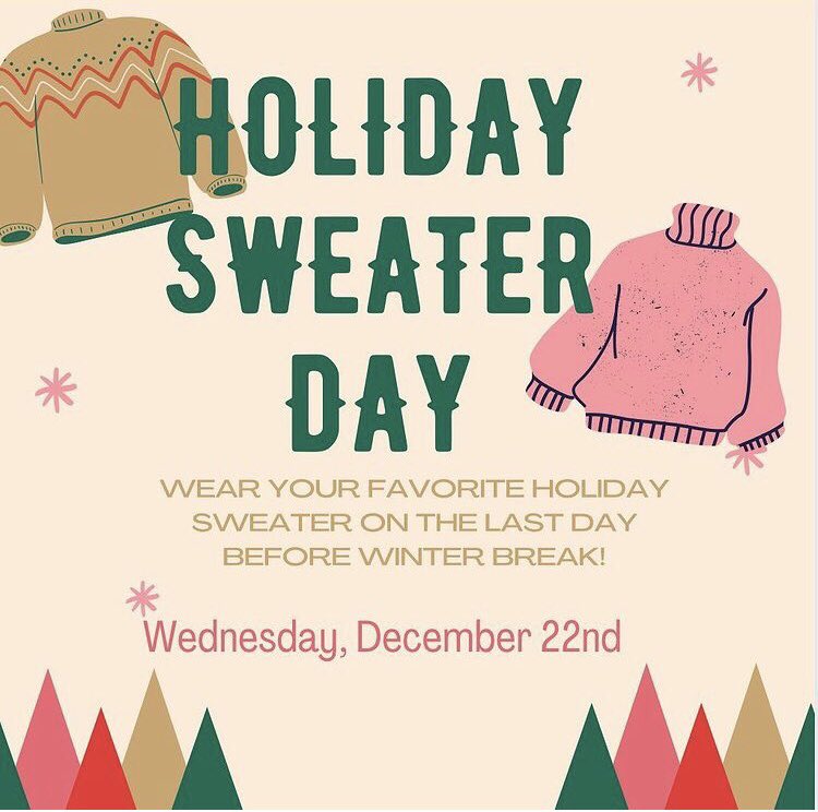 Wear your favorite, holiday sweater tomorrow!