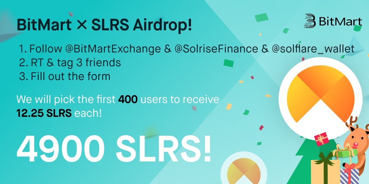 BitMartExchange's tweet photo. 🎉To celebrate @SolriseFinance listing, we’re giving away 4900 $SLRS !
 
1⃣ Follow @BitMartExchange &amp; @SolriseFinance &amp; @solflare_wallet
2⃣ RT and tag 3 frds 
3⃣️Fill out: https://t.co/EQ6fBMYsPC 
 
✨ 400 lucky winners receive 12.25 SLRS each !
⏰ Enter by 11:59 PM EST Dec 25 https://t.co/ICPKZn3Xl5