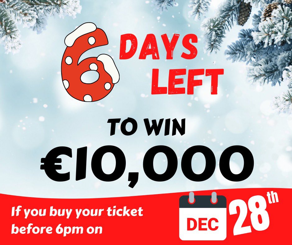 BailieboroS's tweet photo. €10,000 cash in 6 days time? 

Buy your ticket before 6pm on December 28th to guarantee entry.

https://t.co/At1Cb4W5t7 https://t.co/ePfpnY7fsh