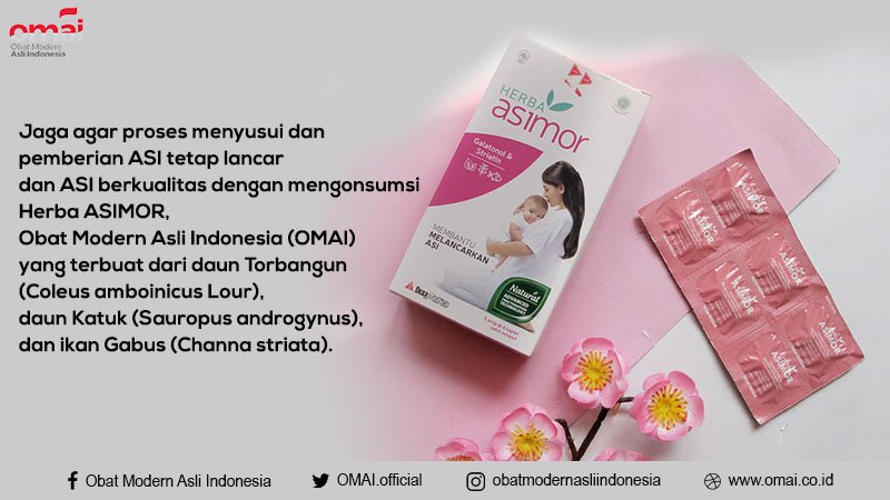 Jaga agar proses menyusui dan pemberian ASI tetap lancar dan ASI berkualitas dgn mengonsumsi Herba ASIMOR, Obat Modern Asli Indonesia (OMAI) yg terbuat dari daun Torbangun (Coleus amboinicus Lour), daun Katuk (Sauropus androgynus), dan ikan Gabus.

#OMAI
#ObatModernAsliIndonesia