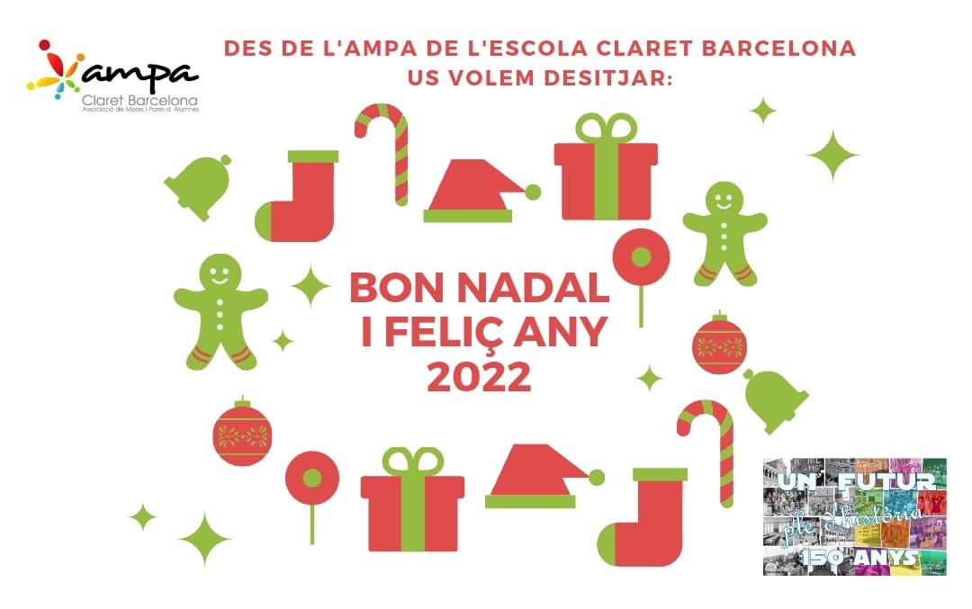 Benvolgudes famílies,
Us desitgem de tot cor un molt bon Nadal i un feliç any 2.022, ple de salut i amor. <a href="/claretbarcelona/">Escola Claret Barcelona</a>