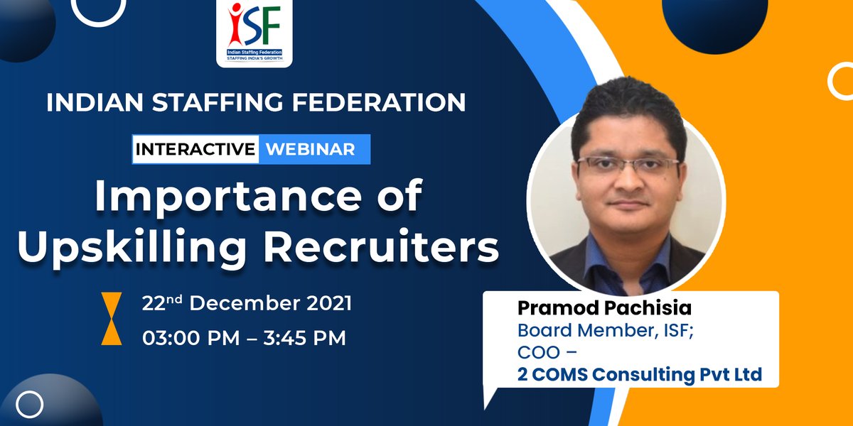 ISFederation's tweet photo. The existing and new employees are both benefited not only professionally but also personally, to be discussed by @PramodPachisia, Board Member, ISF; COO – @2COMS in ISF’s next webinar on Importance of Upskilling Recruiters
Register: https://t.co/efbQmn9kMb
#staffingisgood https://t.co/mrsqA6dnrA