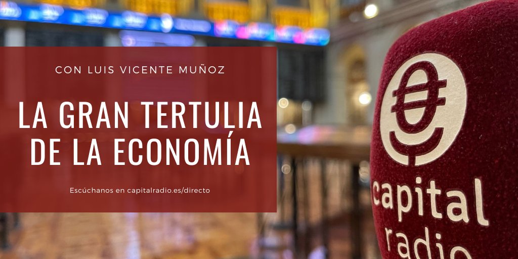 🔴DIRECTO | Comienza La Gran Tertulia de la Economía, con <a href="/LuisVMunoz/">Luis Vicente Muñoz</a>:

👤Rubén García-Quismondo, socio director de <a href="/Quabbala/">Quabbala S.L.P</a>
👤<a href="/ramirorafa/">Rafael Ramiro</a>, profesor de <a href="/ICADE_BSchool/">Comillas_ICADE_BS</a>
👤<a href="/juanjo_rubiog/">JuanjoRubioGuerrero</a>, exdirector del <a href="/IEF_ES/">IEF España</a> 

📻capitalradio.es/directo
