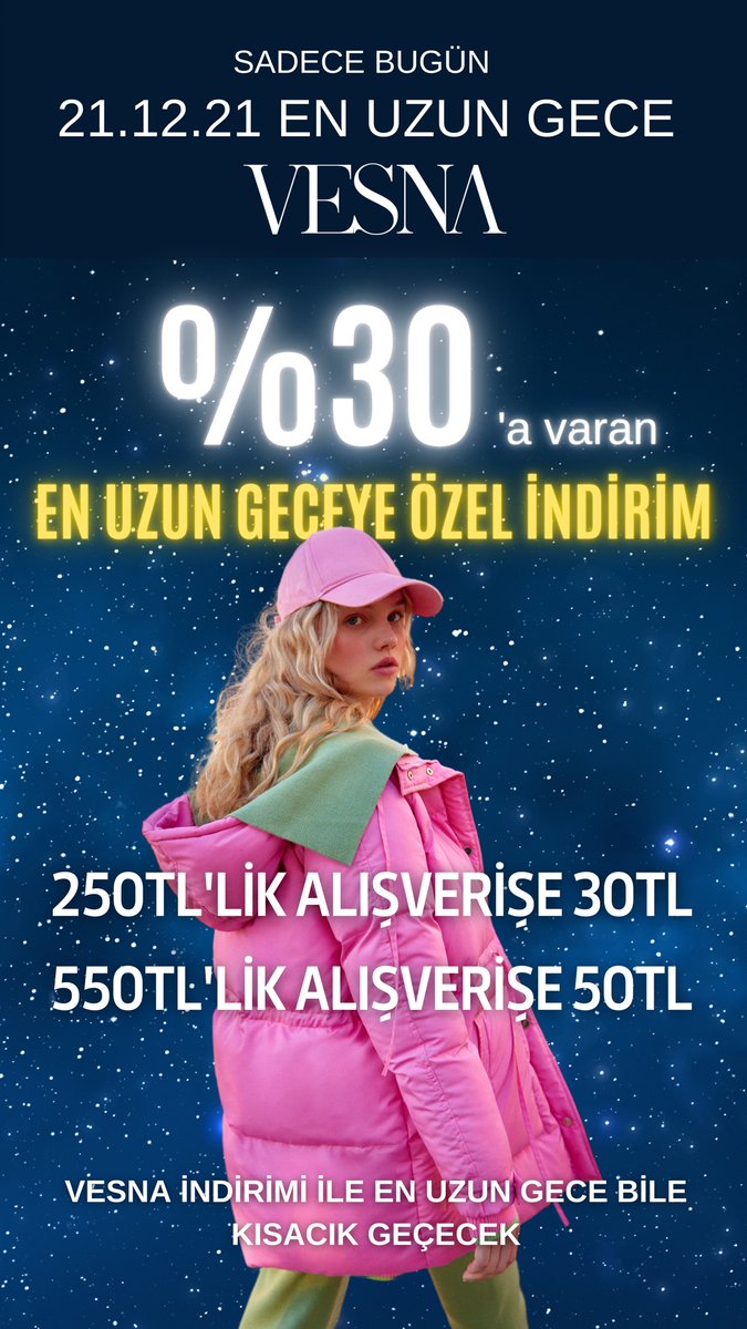 Hey #vesnagirls 🧃
En uzun gece kampanyamızı kaçırdığını zannediyorsan sakın endişelenme! 
21-23 Aralık tarihleri boyunca tüm ürünlerde %30’e varan indirim fırsatı devam ediyor! Ayrıca sepette ekstra indirimler var, bu fırsatı kaçırma!