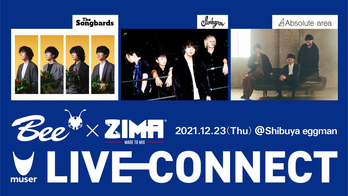 MUSER_link's tweet photo. 【タイムテーブル発表📢】
遂に明日はMUSER LIVE-CONNECT@渋谷eggman
19:00 Absolute area
19:55 climbgrow
20:50 The Songbards

会場の渋谷eggmanではZIMA飲み放題です！！
チケットまだ買えます🎫👇
https://t.co/LAQdPSKCyb

#TheSongbards
#climbgrow
#アブソ https://t.co/bLaEwpJg9X