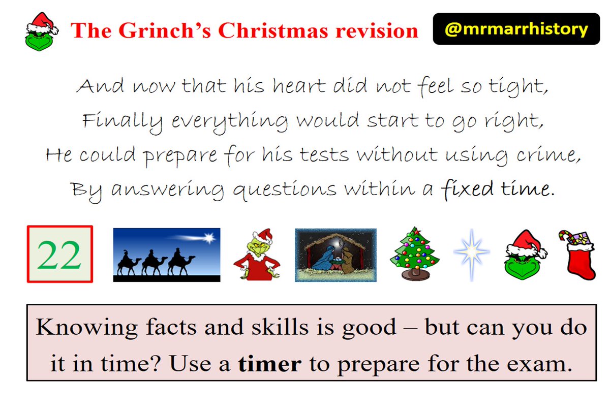 DAY 22

And now that his heart did not feel so tight,
Finally everything would start to go right,
He could prepare for his tests without using crime,
By answering questions within a fixed time.

#grinchchristmasrevision
#revision
#exams