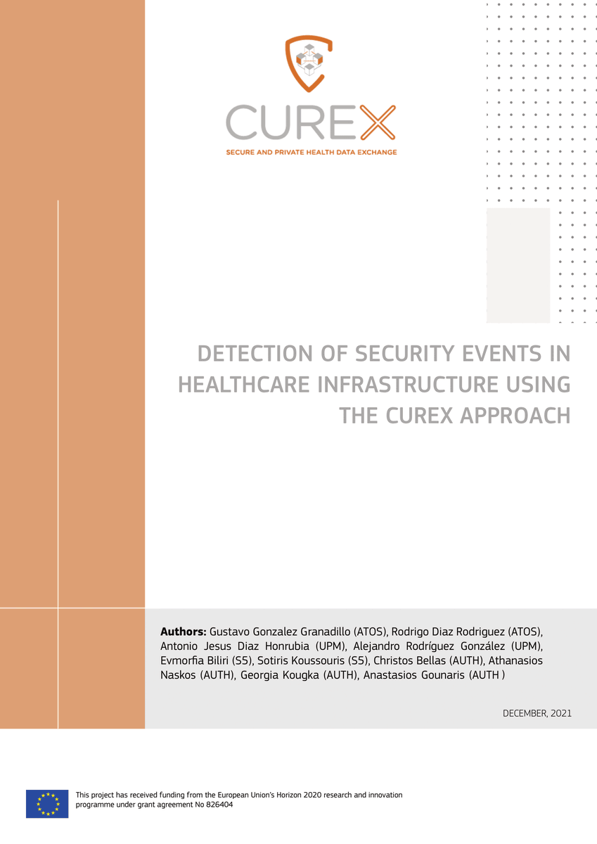 #CUREX has published a white paper that describes the work related to WP3 "Health Data Assets and Ecosystem" activities. 

The white paper is entitled "Detection of Security Events in Healthcare Infrastructure Using the CUREX Approach"

Find it here 👉 bit.ly/3Ejxwsh