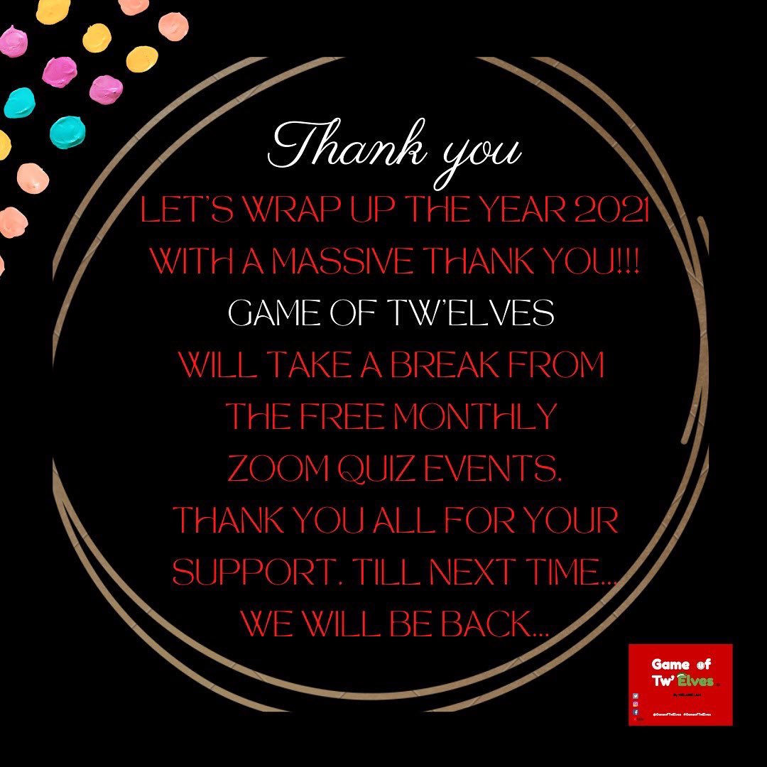 GameofTwElves's tweet photo. ✨ T H A N K . Y O U ✨

Let’s wrap up the Year 2021 with a massive Thank You!!!

Game of Tw’Elves will take a break from the FREE Monthly Zoom Quiz events.

Thank You all for your Support. https://t.co/jUyScVKOPN