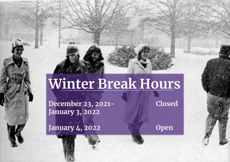 Quick reminder about our holiday hours. 
*Image courtesy of the 1978 Scroll.