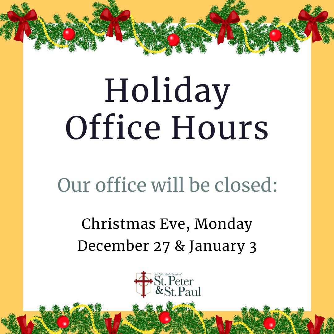 SPSPEpiscopal's tweet photo. Friends, our office will be closed Friday, December 24, Monday December 27 and Monday January 3. We pray a safe and memorable holiday for you all! https://t.co/2zx4EU5ZTi