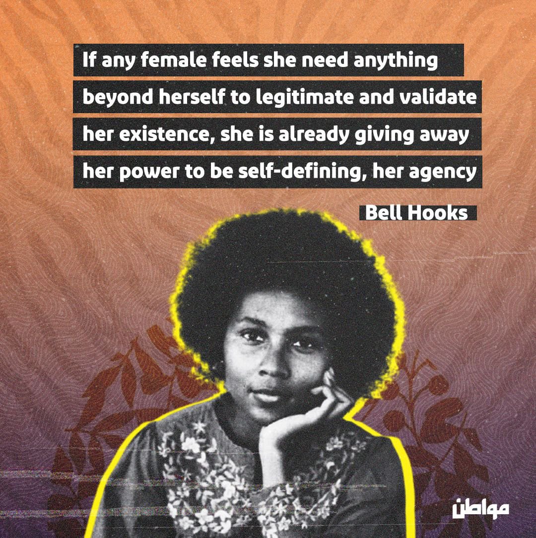 MuwatinNet_EN's tweet photo. “If any #female feels she need anything beyond herself to legitimate and validate her existence, she is already giving away her power to be self-defining, her agency”
#RIPbellhooks https://t.co/zy9F5xr8q1