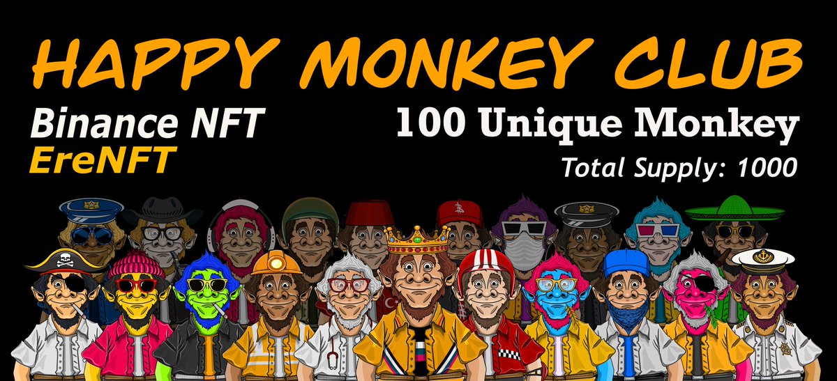 EreNftArt's tweet image. 🌟New Collection: Happy Monkey Club
Total Supply:  1000 (100 Unique x10 Copy)
🌟Fixed Price: 10 BUSD / 0.02 BNB🌟

@cz_binance @TheBinanceNFT @binance #BinanceNFT
#nft #nfts #nftcollector #NFTCommunity #nftcreator #nftcollectible #nftart #cryptoart #APENFT #ape #monkey #BoredApe