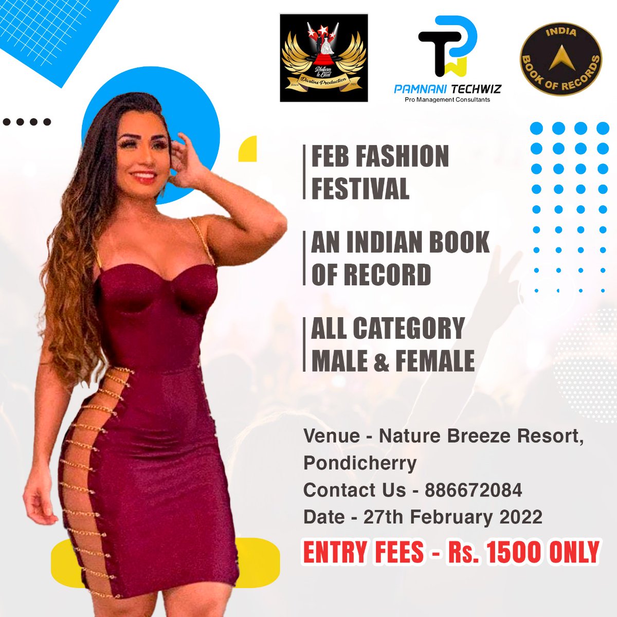 pamnanitechwiz's tweet image. FEB FASHION FESTIVAL-🎊🎊

AN INDIAN BOOK OF RECORD:

✔️ALL CATEGORY MALE &amp;amp; FEMALE

💚Venue - Nature Breeze Resort, Pondicherry*

📞Contact Us - 886672084

Date - 27th February 2022 

Entry Fees - Rs. 1500/- only

#fashion.
#fashionblogger.
#fashionista.
#business.
#fashionstyle
