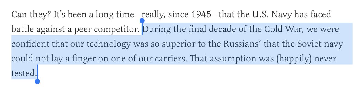 In his skepticism that U.S. carriers could be successful today in a major power conflict, he points to a contrast with the late Cold War, when U.S. carriers were apparently untouchable. This is, again, not somnething I'd expect to hear from someone well-couched on the topic.