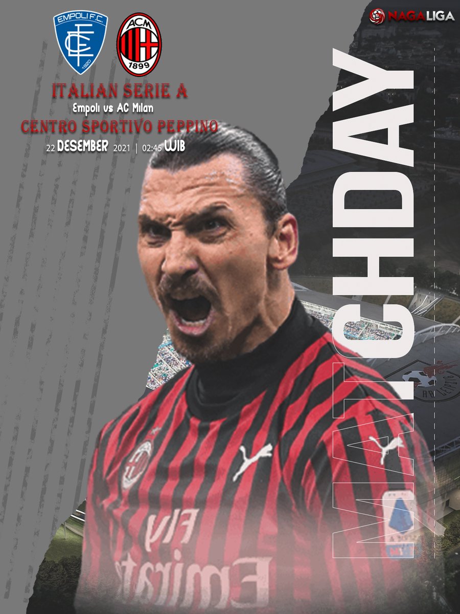 Nagaliga2's tweet photo. Italian Serie A
👉KAMIS, 23 DESEMBER 2021
⚽Empoli vs AC Milan
⏰Live pukul 02:45 WIB
📍Centro Sportivo Peppino Vismara

#NAGALIGA 
#NAGALIGA168
#Empoli 
#ACMilan https://t.co/OUSCFInV38