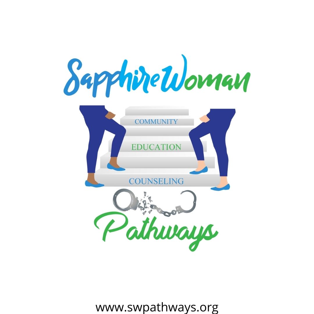 Sapphire Woman Pathways is dedicated to supporting women impacted by incarceration to heal from their past, speak their minds and gain their strength by providing pathways of education, therapy and civic engagement. 

#breakthechains #pathways #SWPath #nonprofit #helpushelpHER