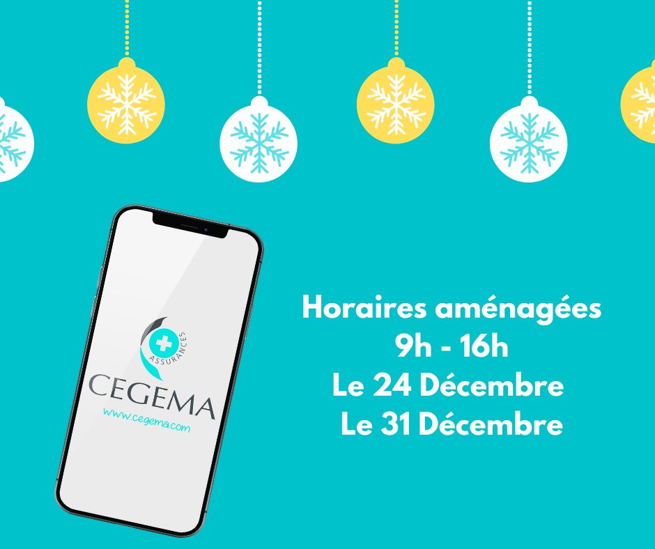 [INFO]- Durant les fêtes de fin d'année nos services clients aménagent leurs horaires. #CEGEMA #assurance #courtier