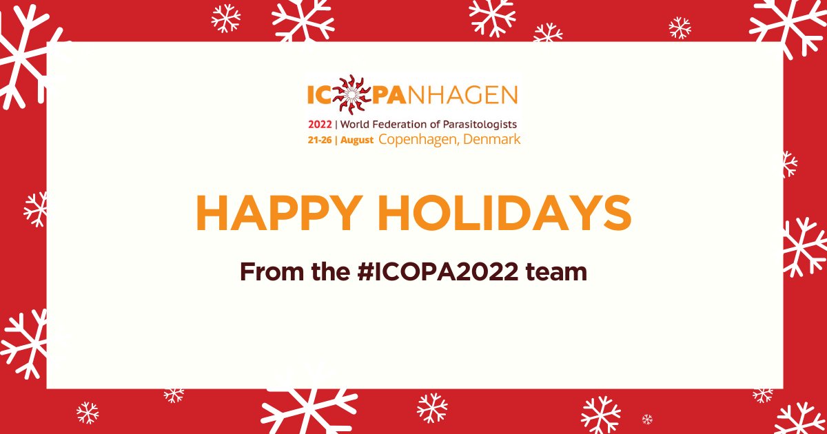 ❄Season’s greetings from ICOPA2022's team! ❄
See you in 2022! Make sure to follow updates on the upcoming #ICOPA2022 in Copenhagen, Denmark! 
 
#ICOPAnhagen
#parasitology