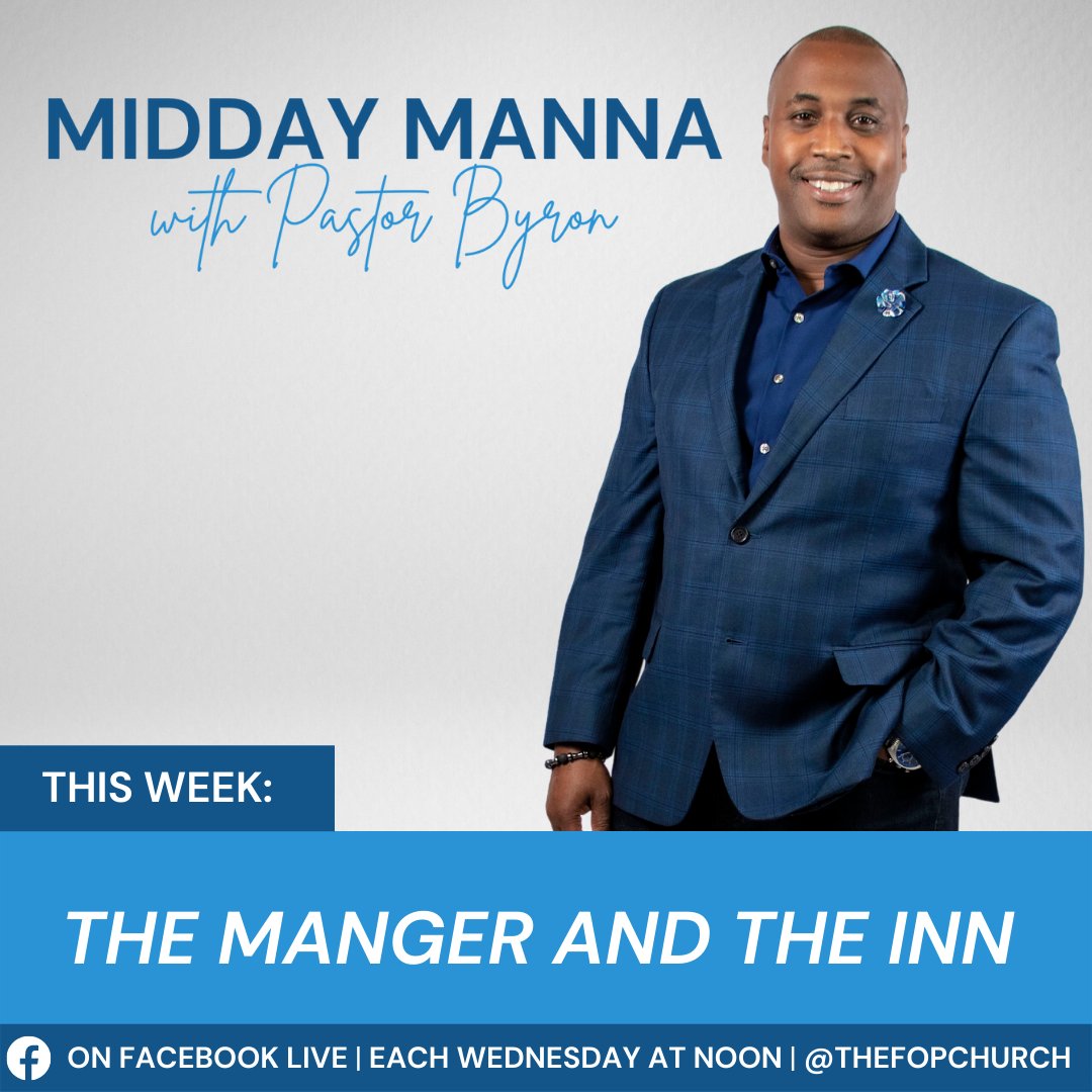 TheFOPChurch's tweet photo. Join us for Midday Manna today at Noon on Facebook Live! 

Today:  The Manger and the Inn

#thefopchurch https://t.co/xNVxYPVfRb