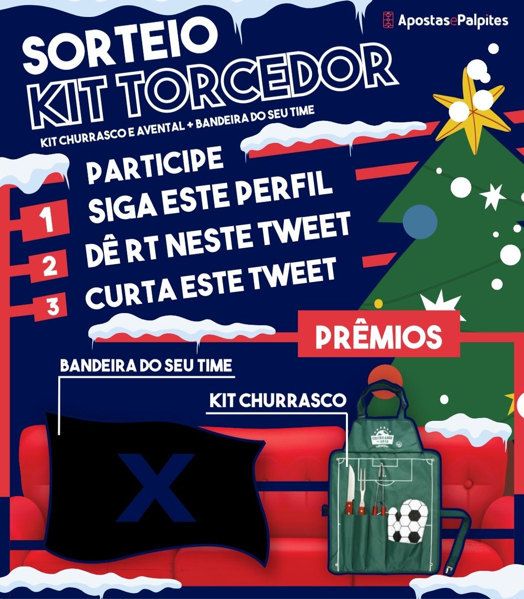 Pedro | Apostas e Palpites (@apalpites) on Twitter photo 🎅SORTEIO KIT TORCEDOR!
🎁 Bandeira do seu time + kit churrasco
Pra participar:
1⃣Siga <a href="/APalpites/">Pedro | Apostas e Palpites</a>
2⃣Dê RT neste tweet
3⃣Curta este tweet
O sortudo será revelado nesta quinta-feira! Boa sorte a todos🤞 🎅SORTEIO KIT TORCEDOR!
🎁 Bandeira do seu time + kit churrasco
Pra participar:
1⃣Siga <a href="/APalpites/">Pedro | Apostas e Palpites</a>
2⃣Dê RT neste tweet
3⃣Curta este tweet
O sortudo será revelado nesta quinta-feira! Boa sorte a todos🤞