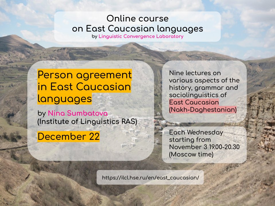 lingconlab's tweet image. Join us today for "Person agreement in East Caucasian languages" by Nina Sumbatova!