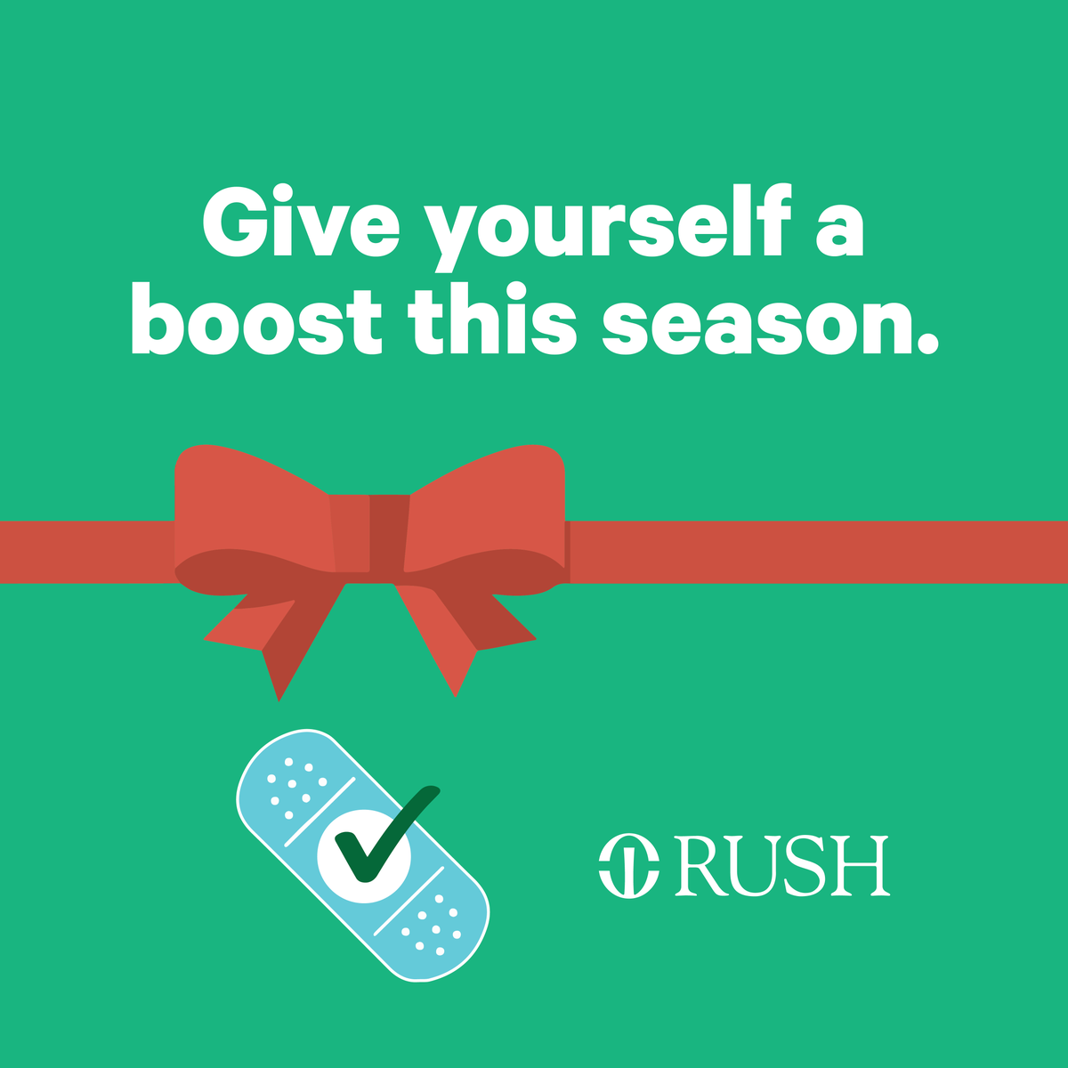 This holiday season, protect yourself against delta and omicron by getting vaccinated — and getting that booster if you're due. Learn more at rush.edu/vaccine.