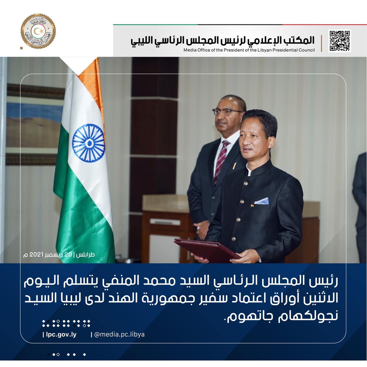 IndiainTunisia's tweet photo. Ambassador of India to Libya, H.E. Mr. N.J. Gangte (resident in Tunis) presented his credentials to H.E. Mr. Mohamed Younis Al Menfi, President of the Presidential Council of State of Libya in Tripoli on 20 December, 2021 https://t.co/JaAlEylfpw