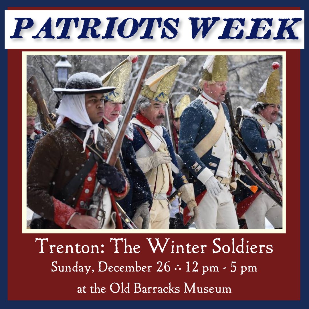 TheOldBarracks's tweet photo. Huzzah! Join us on December 26 for "Trenton: The Winter Soldiers". Events, demonstrations, and revolution will be happening throughout the afternoon. Visit https://t.co/5YCtnm4m1Y and https://t.co/z5zOWcZWRL for full details. Masks must be worn on museum grounds. https://t.co/vbVuAsvDaw