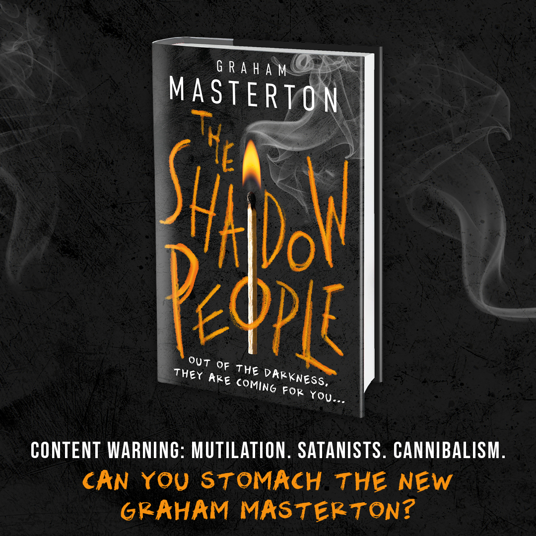 HoZ_Books's tweet photo. Content warning: mutilation. Satanists. Cannibalism.
Can you stomach the new @GrahamMasterton?
#TheShadowPeople is out now. Get yours today... if you dare: https://t.co/66kse33QLA https://t.co/56GcUi5Gme
