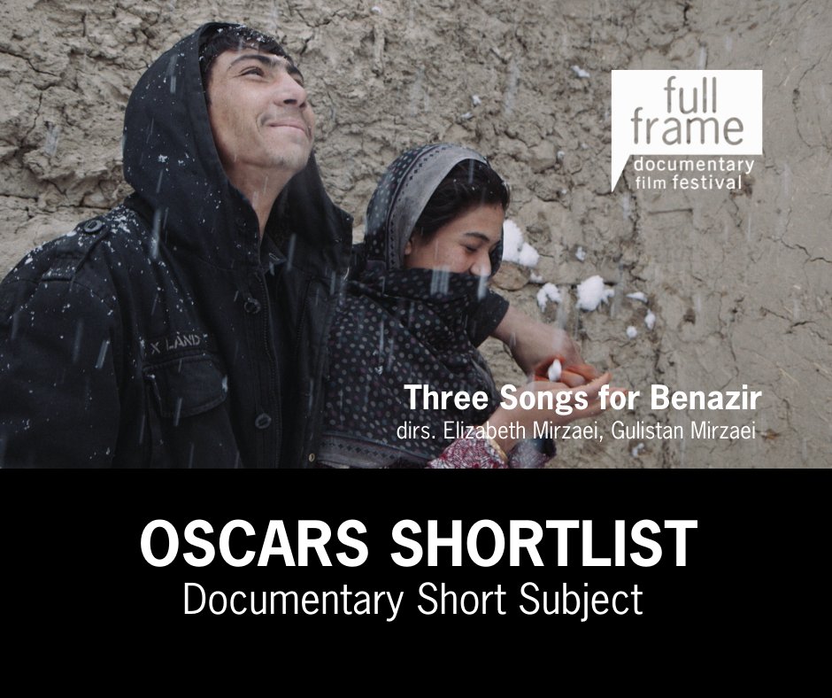 FullFrame's tweet photo. Five #FullFrame2021 alums have been shortlisted for #Oscars! Jury Award Winner for Documentary Short THREE SONGS FOR BENAZIR is shortlisted for Documentary Short Subject. https://t.co/pnaNB1QfRf