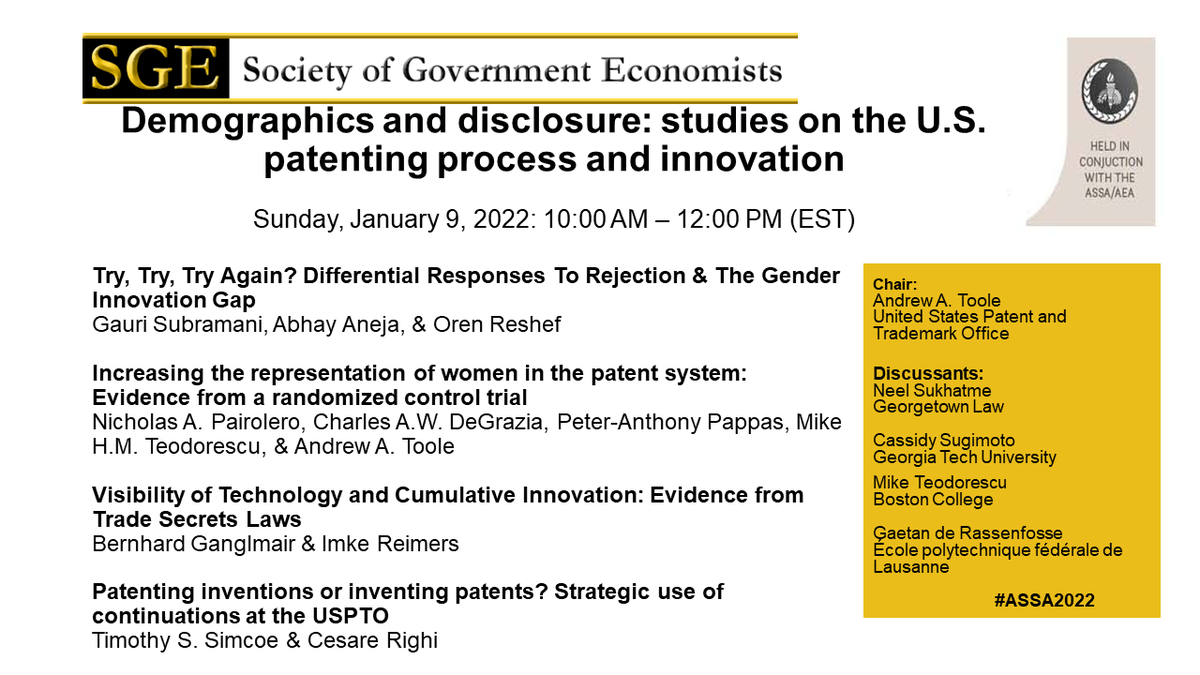Society of Government Economists (@sge_econ) on Twitter photo We will be hosting 7 sessions #ASSA2022.
Come learn about the patenting process and #innovation on Sunday, January 9th.
<a href="/gaurisubramani/">Gauri Subramani</a> <a href="/oren_reshef/">Oren Reshef</a> <a href="/NAPairolero/">Nicholas A. Pairolero</a> <a href="/ganglmair/">Bernhard Ganglmair</a> <a href="/cesare_righi/">Cesare Righi</a> <a href="/NeelSukhatme/">Neel Sukhatme</a> <a href="/csugimoto/">Cassidy R. Sugimoto</a> <a href="/miketeod/">Mike Teodorescu</a> We will be hosting 7 sessions #ASSA2022.
Come learn about the patenting process and #innovation on Sunday, January 9th.
<a href="/gaurisubramani/">Gauri Subramani</a> <a href="/oren_reshef/">Oren Reshef</a> <a href="/NAPairolero/">Nicholas A. Pairolero</a> <a href="/ganglmair/">Bernhard Ganglmair</a> <a href="/cesare_righi/">Cesare Righi</a> <a href="/NeelSukhatme/">Neel Sukhatme</a> <a href="/csugimoto/">Cassidy R. Sugimoto</a> <a href="/miketeod/">Mike Teodorescu</a>