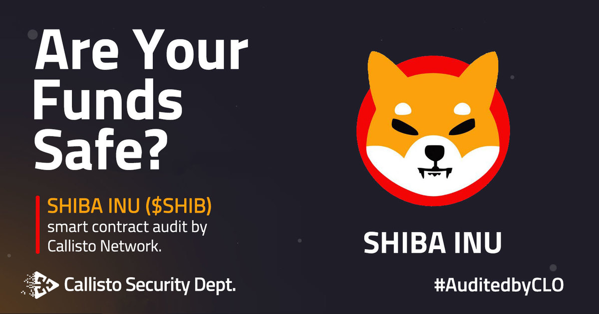 Are Your Funds Safe?

Callisto Network Security Department ( $CLO ) conducted the Shiba Inu ( $SHIB )  smart contract security audit.

Here is the #ShibaInu audit report:
📋 clo.click/ShibaInu-Audit