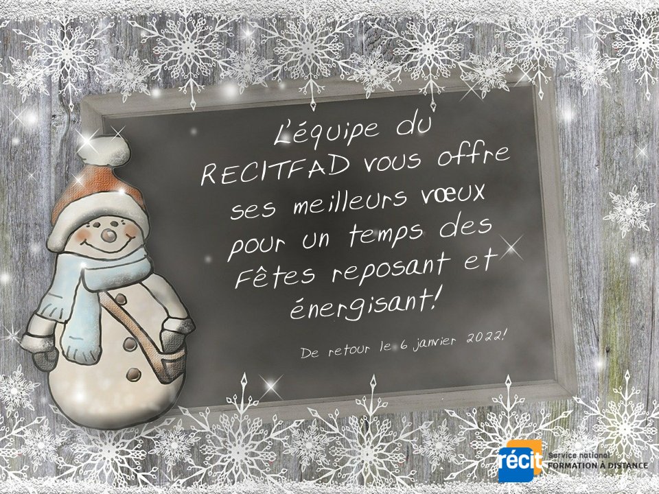 L’année 2021 tire à sa fin. Plusieurs diront « Enfin ! »… Pour l’équipe du RÉCITFAD, c’est plutôt « Déjà?! » qui vient en tête! L’année 2022 s’annonce prometteuse! Heureux temps des Fêtes ! L’équipe du RÉCITFAD sera de retour le 6 janvier 2022!