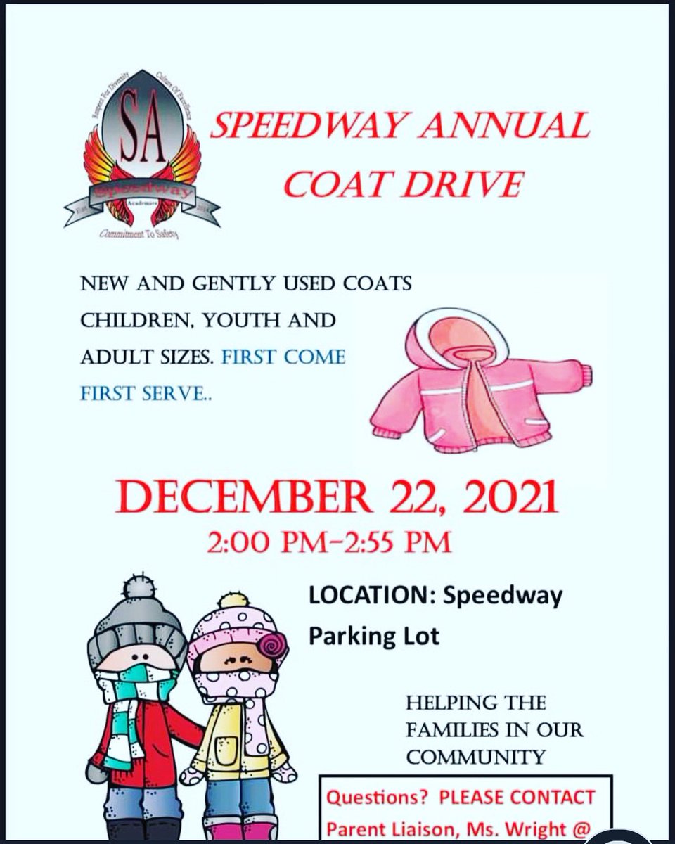 nps_speedway's tweet photo. TODAY 12/22/21 is Speedway’s Annual Coat Drive from 2-2:55pm! Please meet Mrs.Wright in our school parking lot! https://t.co/IY2RYlODXM