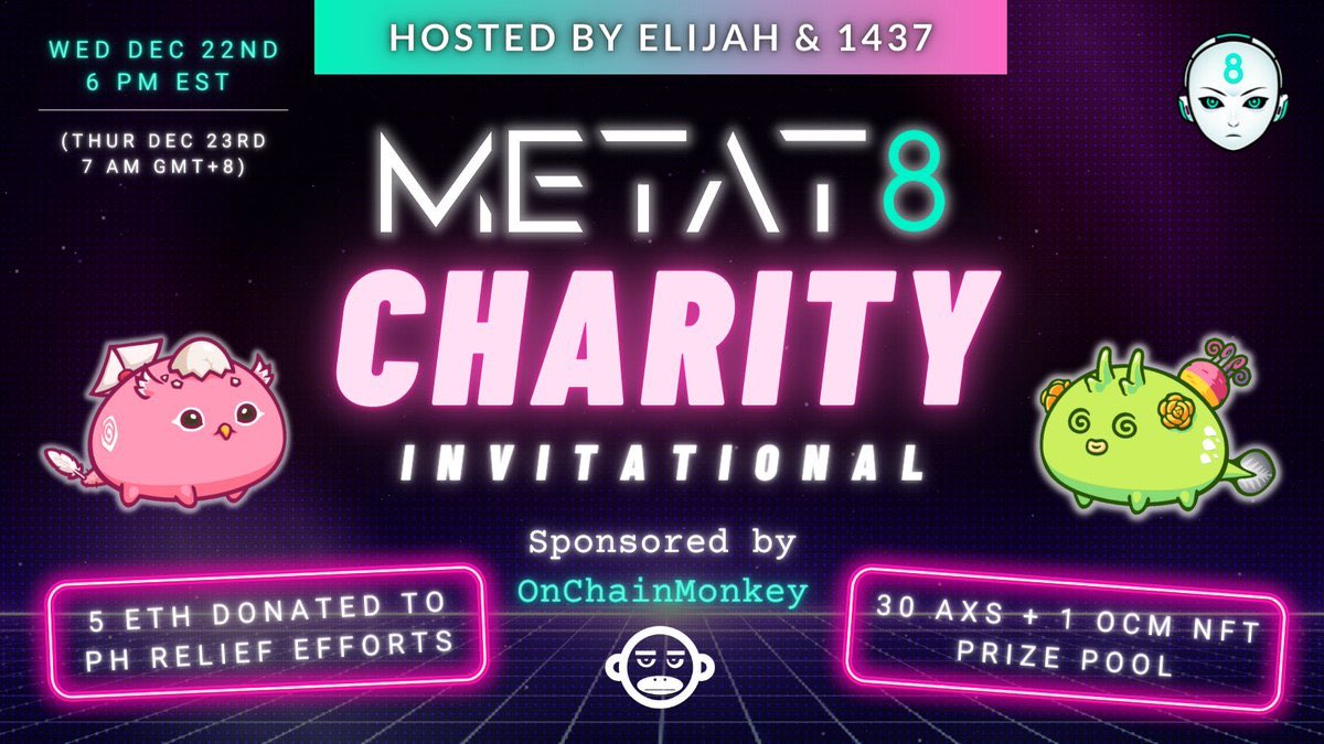 OnChainMonkey's tweet photo. 🎥Streaming live! https://t.co/Cs1C6Af35D at ⏰ 6pm(et) TODAY!🔥 

8️⃣ Elite @AxieInfinity players compete for 30 Axies + OCM nft! 💥🕹

OCM is donating 5 ETH to @YggEsports fund providing 🇵🇭 PH #TyphoonRai relief. 
🐒 See you there!🍌 https://t.co/1dMuZiYwPZ