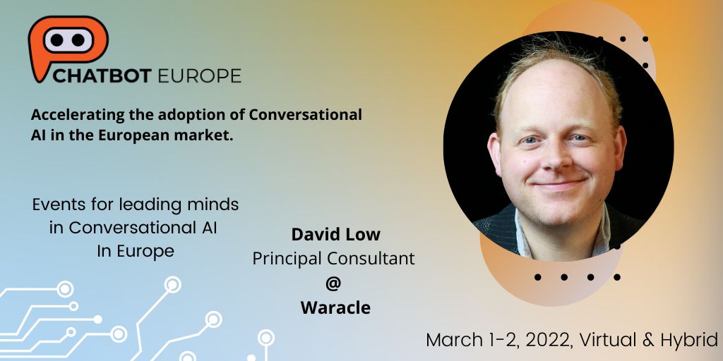 EuropeanChatbot's tweet photo. Happy to present the amazing @daviddlow , Principal Consultant @WaracleUK  as part of our speakers joining the 2nd edition @EuropeanChatbot  March 1-2, 2022 #Scotland
Register here: https://t.co/FjoW5dLcoP

Early Agenda:
https://t.co/VMDBTPnlEY
#Chatbot #voice #ConversationalAI https://t.co/9FZAvDs6fH
