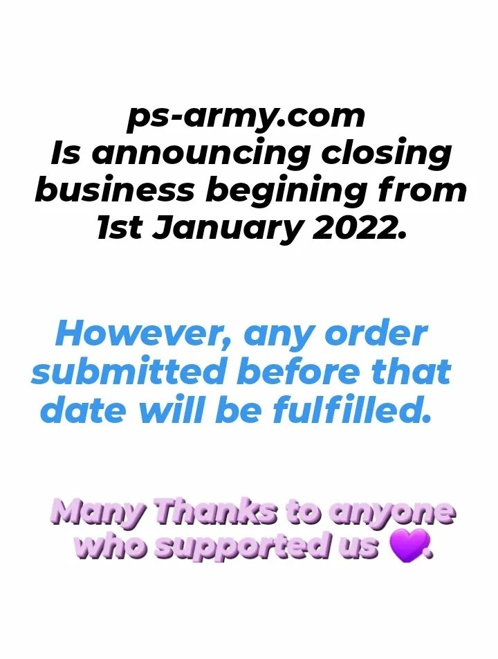 PSarmy_official's tweet photo. @PSarmy_official  is announcing closing business begining from 1st January 2022.
However any order placed before that date, will be fulfilled.
Many Thanks to anyone who supported us💜. https://t.co/PJL9Y9zEIv