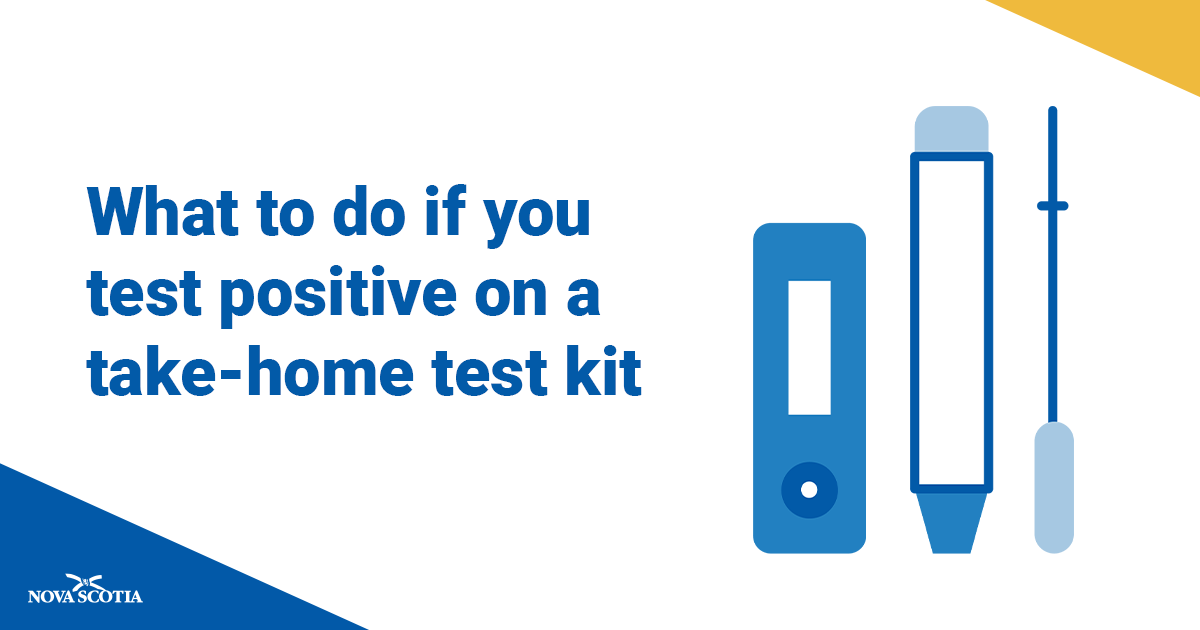 Nova Scotia Gov. on Twitter "If you test positive on a takehome rapid