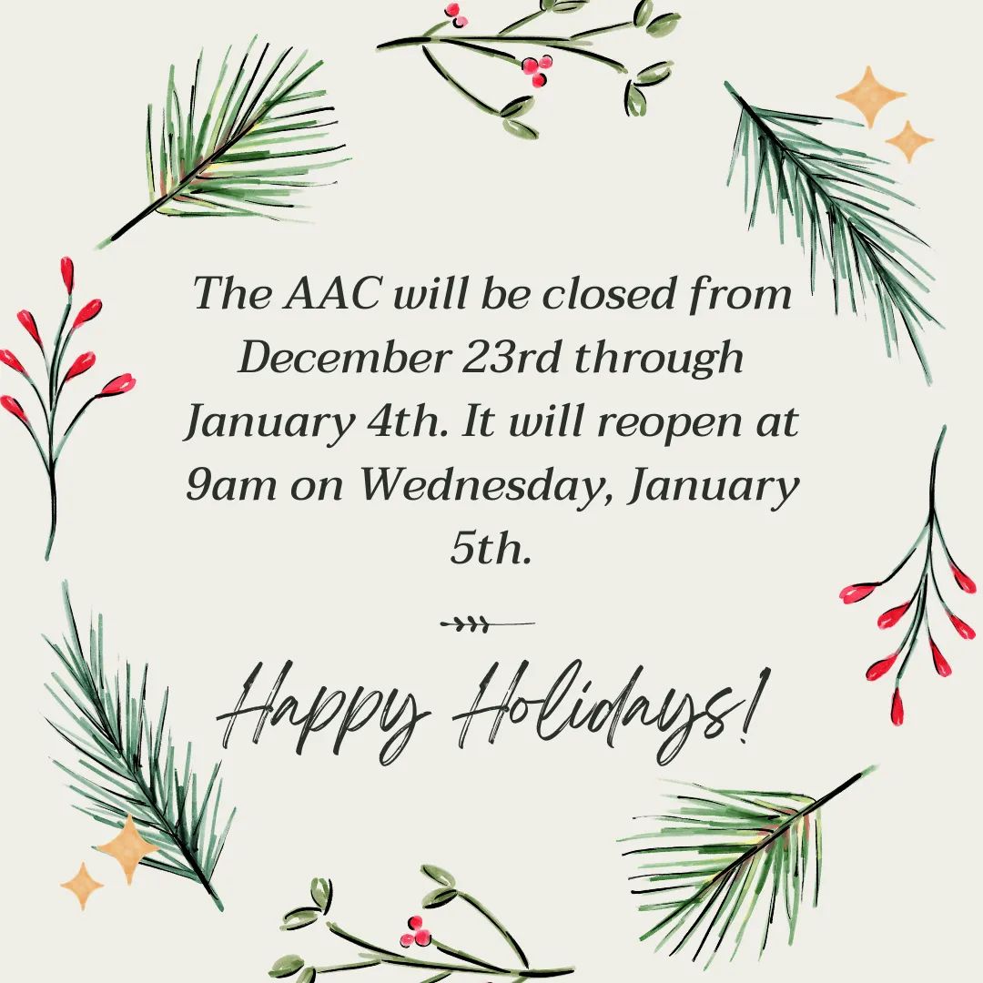 LTUAAC's tweet photo. The AAC will be closed from December 23rd through January 4th. It will reopen at 9am on Wednesday, January 5th. 

Happy Holidays! https://t.co/MTuwSxBVmB