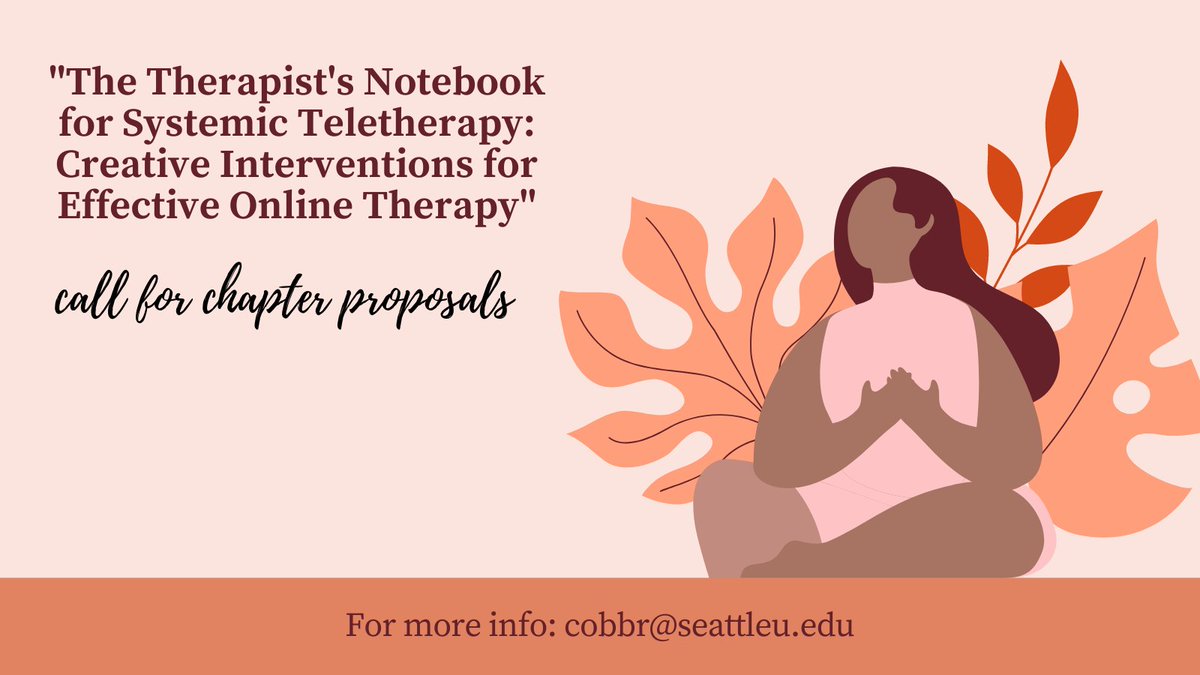 CobbRebecca's tweet photo. "The Therapist's Notebook for Systemic Teletherapy: Creative Interventions for Effective Online Therapy" Email cobbr@seattleu.edu if you're interested in writing a chapter &amp; have an idea for a therapeutic intervention that is unique to teletherapy or has been adapted to fit it. https://t.co/Op1mFJ1nyF