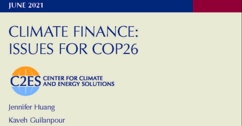 C2ES_org's tweet photo. Meeting the goals of the #ParisAgreement will require significant increases in global #climate financing in developing countries.
Our most popular international report of 2021 reviews the issues negotiators faced at #COP26 to achieve global financing goals. #C2ESinReview